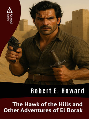 cover image of The Hawk of the Hills and Other Adventures of El Borak